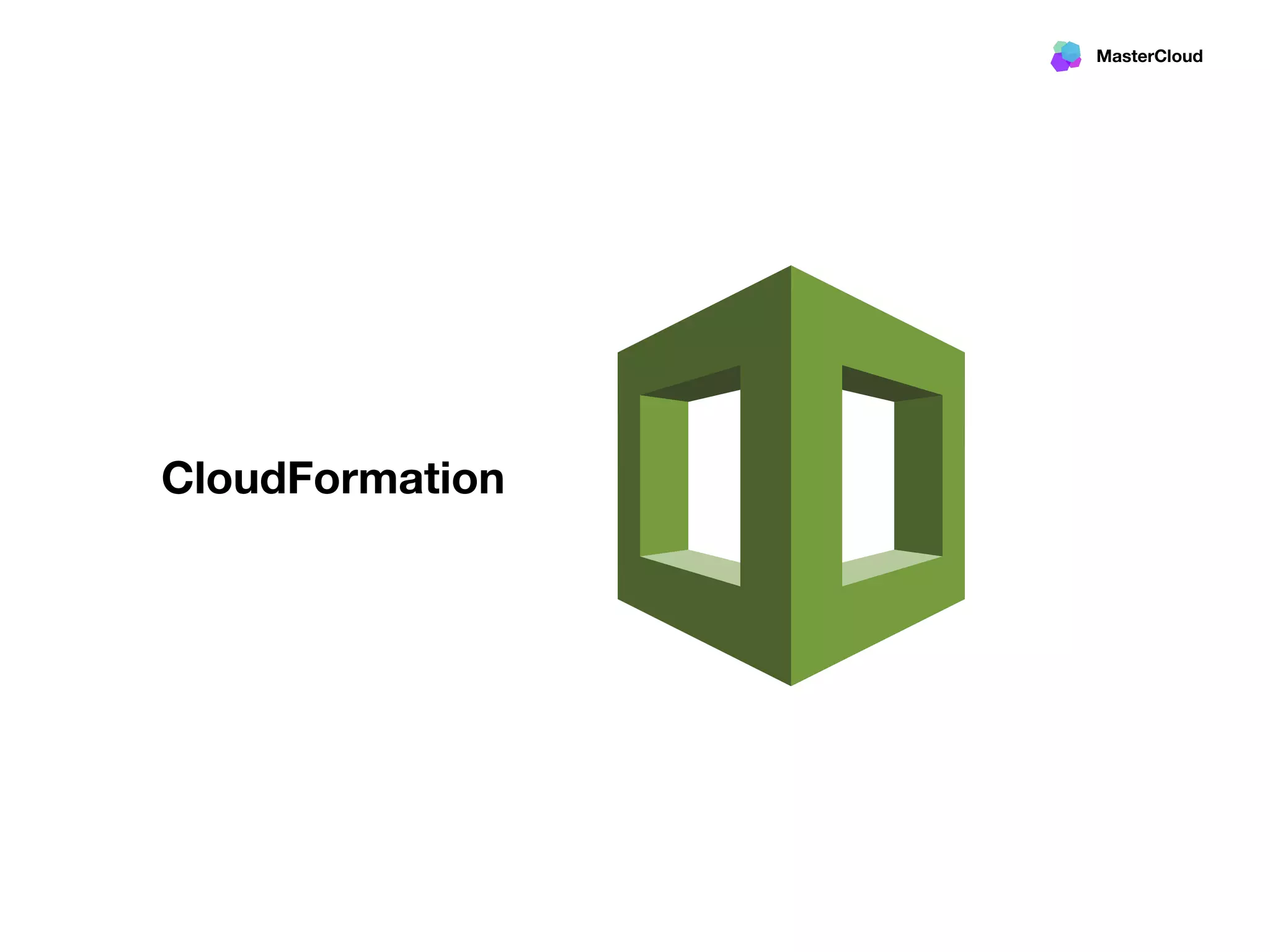 MasterCloud
CloudFormation
 