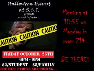 Meeting at
10:55 on
Monday in
room 214.
BE THERE!
 