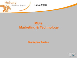 MBis  Marketing & Technology Marketing Basics 