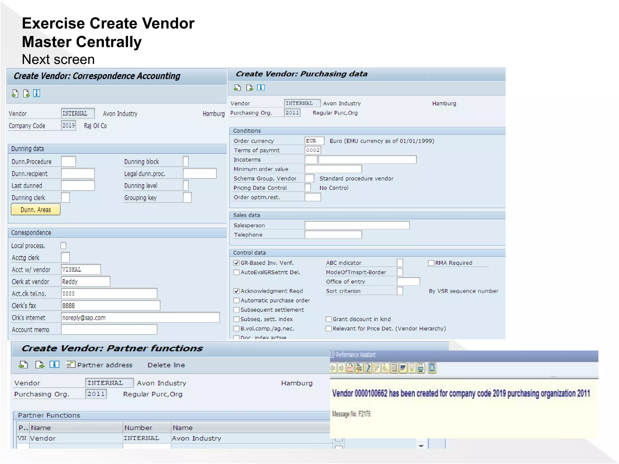 Exercise Create Vendor
Master Centrally
Next screen
 