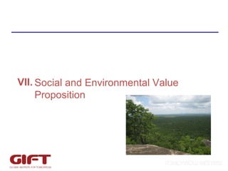 VII.  Social and Environmental Value Proposition 