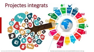Cal prioritzar la integració competencial multidimensional,
vers la Competencia Global (participació ciutadana activa i so...