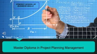 Master Diploma in Project Planning Management
 