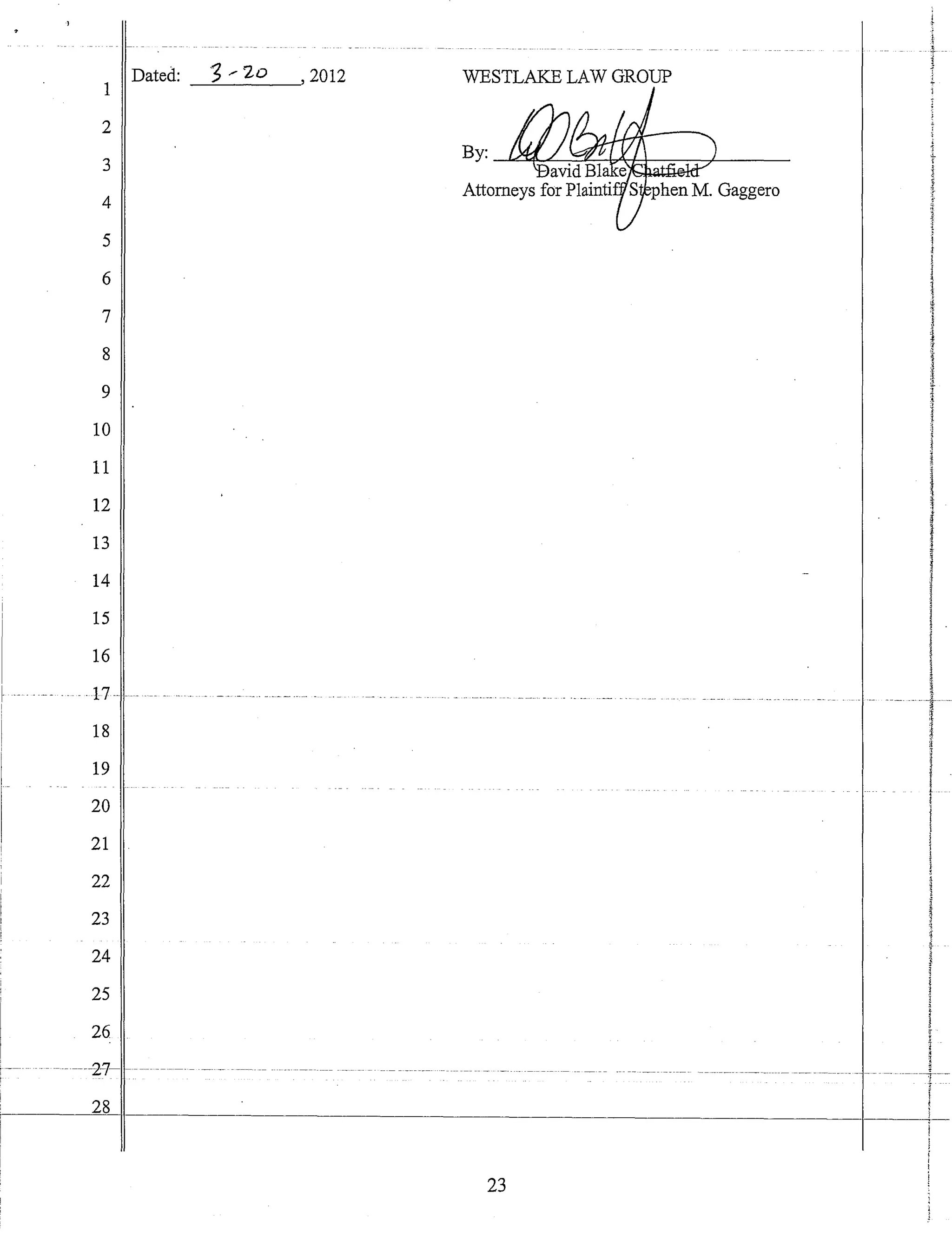 1
2
3
4
5
6
7
8
9
10
11
12
13
14
15
16
Dated:
-- -17 -- --- - --
18
19
20
21
22
23
24
25
26
----=:.5_.--_2_°_-', 2012
--- --------2-7- --- ----------- --------
28
WESTLAKE LAW GROUP
~.
- + -- -
i
1
i!
----------- - --.---- -------- --- -- - -- .- -- -~--- ------ ---- -------- ----------- --- --------- ------ ---------f----
23
 