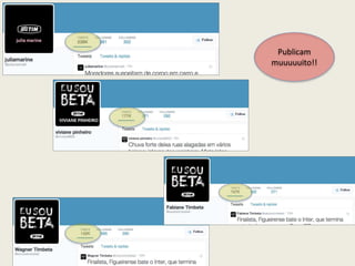 Publicam
muuuuuito!!
 