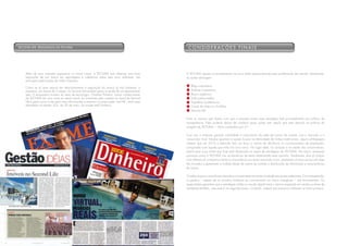 seCoNd liFe: resUltados da teCNisa                                                                     CoNsideraÇÕes FiNais




    Além de uma visitação expressiva no stand virtual, a TECNISA vem obtendo uma forte                A TECNISA aposta conscientemente na nova mídia potencializada pela proliferação da internet. Atualmente,
    exposição de sua marca em reportagens e coberturas sobre este novo ambiente, nas                  as ações abrangem:
    principais publicações da mídia impressa.
                                                                                                         Blog corporativo;
    Como se só esse retorno em relacionamento e exposição da marca já não bastasse, a
    presença, em menos de 2 meses, no Second Life também gerou a venda de um apartamento                 Podcast corporativo;
    real. O empresário mineiro do setor de tecnologia, Christian Pinheiro, tomou conhecimento            Busca orgânica;
    da TECNISA em uma visita ao stand virtual, foi orientado pelo corretor no stand do Second            Links patrocinados;
    Life e partiu para o site para mais informações e realizar a compra pela ‘real life’, tema esse      Trabalhos acadêmicos;
    abordado na edição 505, de 30 de maio, da revista IstoÉ Dinheiro.                                    Canal de vídeo no YouTube;
                                                                                                         Second Life.

                                                                                                      Entre os motivos que fazem com que a empresa tenha essa estratégia está principalmente sua política de
                                                                                                      transparência. Não poderia deixar de conduzir essas ações sem aquilo que está descrito na política de
                                                                                                      imagem da TECNISA – “Mais construtora por m2”.

                                                                                                      Com isso a empresa garante visibilidade e crescimento da rede de canais de contato com o mercado e o
                                                                                                      consumidor final. Estudos apontam a queda brusca na efetividade de mídias tradicionais, alguns whitepapers
                                                                                                      relatam que em 2010 a televisão terá um terço a menos de eficiência no convencimento da população,
                                                                                                      comparado com aquele que tinha há cinco anos. No lugar dela, no coração e na mente dos consumidores,
                                                                                                      estará essa nova mídia que hoje está destacada no leque de estratégias da TECNISA. No futuro, empresas
                                                                                                      pioneiras como a TECNISA vão se beneficiar de terem desbravado esse caminho. Atualmente, elas já contam
                                                                                                      com diferencial competitivo frente à concorrência por terem assumido riscos, prestarem um bom serviço em algo
                                                                                                      tão inovador e garantirem a multiplicidade de canais de contato e distribuição de informação e características
                                                                                                      da marca.

                                                                                                      O melhor é que o custo de manutenção e o investimento em tanta novidade são quase irrelevantes. Em contrapartida,
                                                                                                      os ganhos – apesar de no primeiro momento se concentrarem em ativos intangíveis – são monumentais. Os
                                                                                                      especialistas garantem que a estratégia sólida no mundo digital trará o retorno esperado em vendas e share de
                                                                                                      marketing também, mas esse é um segundo passo. Contudo, caberá aos pioneiros colherem os frutos primeiro.
 