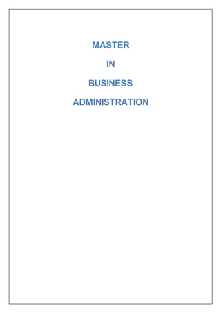 MASTER
IN
BUSINESS
ADMINISTRATION
 
