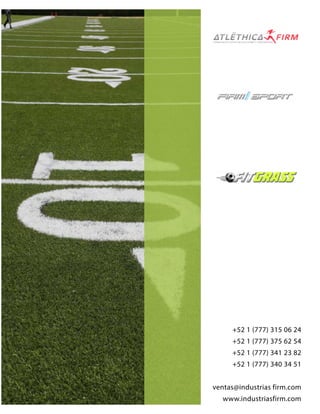 +52 1 (777) 315 06 24
+52 1 (777) 375 62 54
+52 1 (777) 341 23 82
+52 1 (777) 340 34 51
ventas@industrias firm.com
www.industriasfirm.com
 