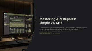 ALV Reports in ABAP – Simple ALV & Grid ALV Explained | PPTX