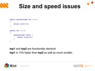 Size and speed issues




top1 and top2 are functionally identical
top1 is 13% faster than top2 as well as much smaller.
 