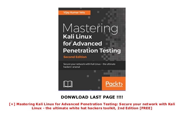 Mastering Kali Linux For Advanced Penetration Testing Secure You