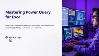 Mastering Power Query for Excel: Data Extraction, Transformation, and ...