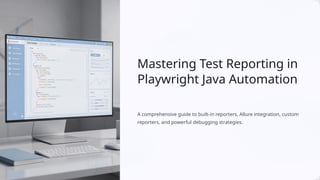 Test Reporting in Playwright (Java) Automation Framework | PPTX