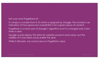 301 REDIRECT EXAMPLE:
DOMAIN MOVE
PinkPuppy.com
Copyright Web Savvy Marketing, All Rights Reserved RebeccaGill.com
PurpleK...