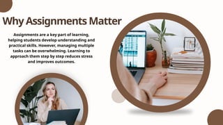 Nameless Assignment Mastering Assignments, One Step at a Time (1).pptx