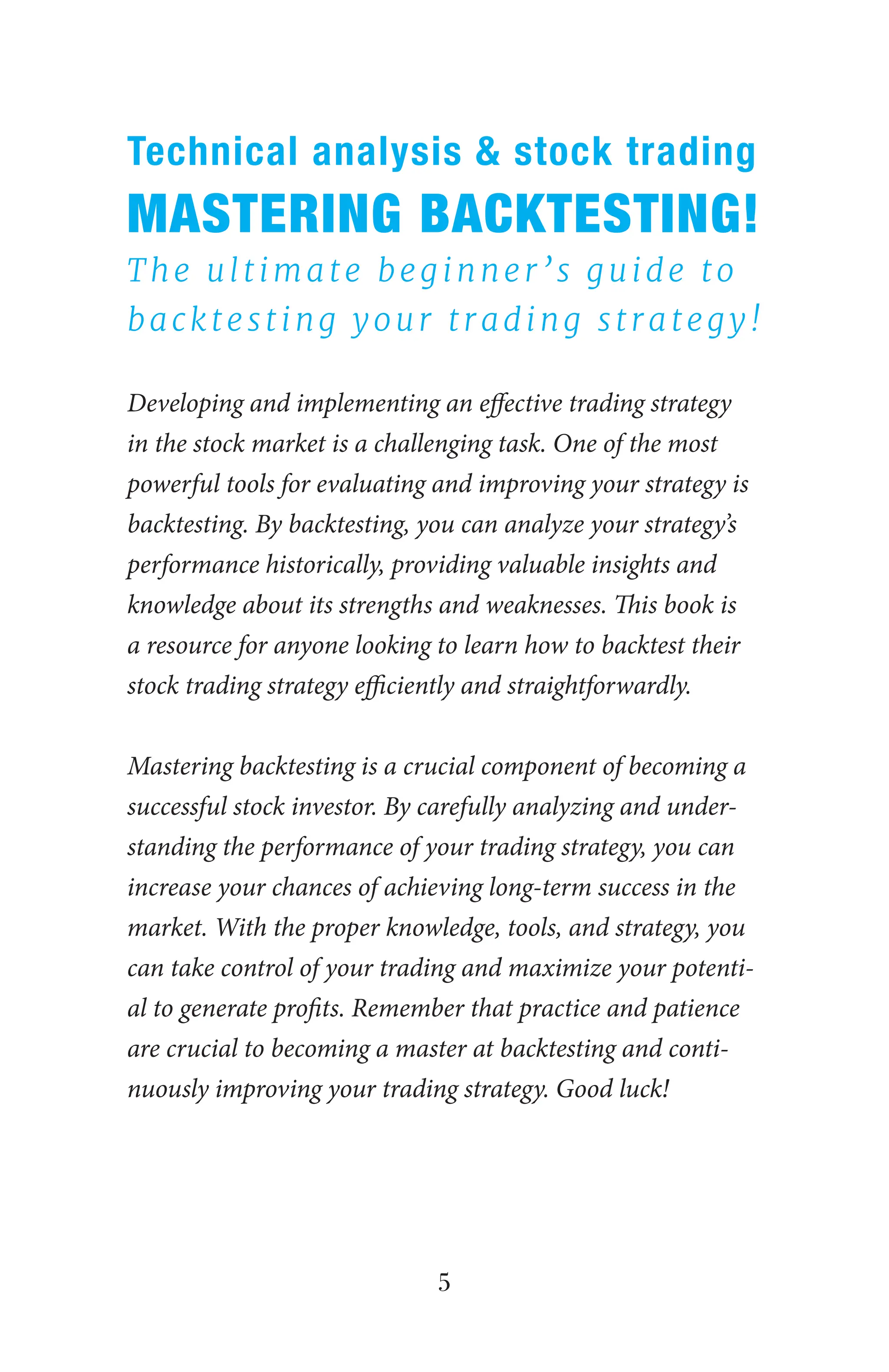 FREE EBOOK – MASTERING BACKTESTING! Mastering backtesting is crucial to ...
