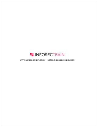 www.infosectrain.com
www.infosectrain.com I sales@infosectrain.com
 