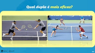 154
Qual dupla é mais eficaz?
 