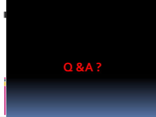 Q &A ?
 