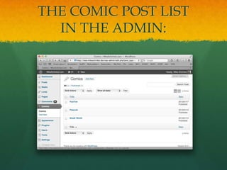 THE COMIC POST LIST
  IN THE ADMIN:
 