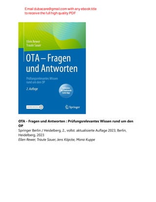 OTA - Fragen und Antworten : Prüfungsrelevantes Wissen rund um den
OP
Springer Berlin / Heidelberg, 2., vollst. aktualisierte Auflage 2023, Berlin,
Heidelberg, 2023
Ellen Rewer, Traute Sauer, Jens Köpcke, Mona Kuppe
 