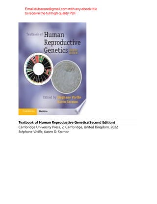 Textbook of Human Reproductive Genetics(Second Edition)
Cambridge University Press, 2, Cambridge, United Kingdom, 2022
Stéphane Viville, Karen D. Sermon
 