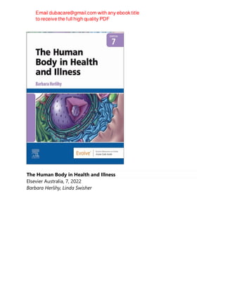 The Human Body in Health and Illness
Elsevier Australia, 7, 2022
Barbara Herlihy, Linda Swisher
 
