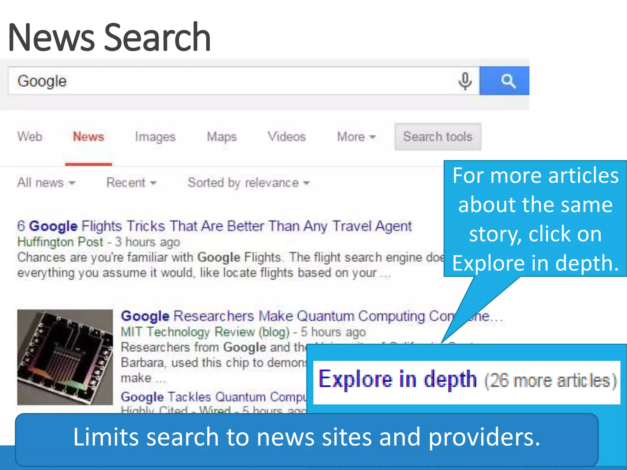 News Search
Limits search to news sites and providers.
For more articles
about the same
story, click on
Explore in depth.
 