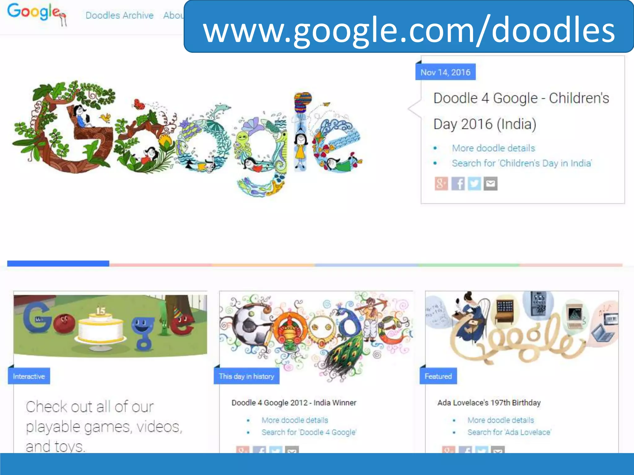www.google.com/doodles
 