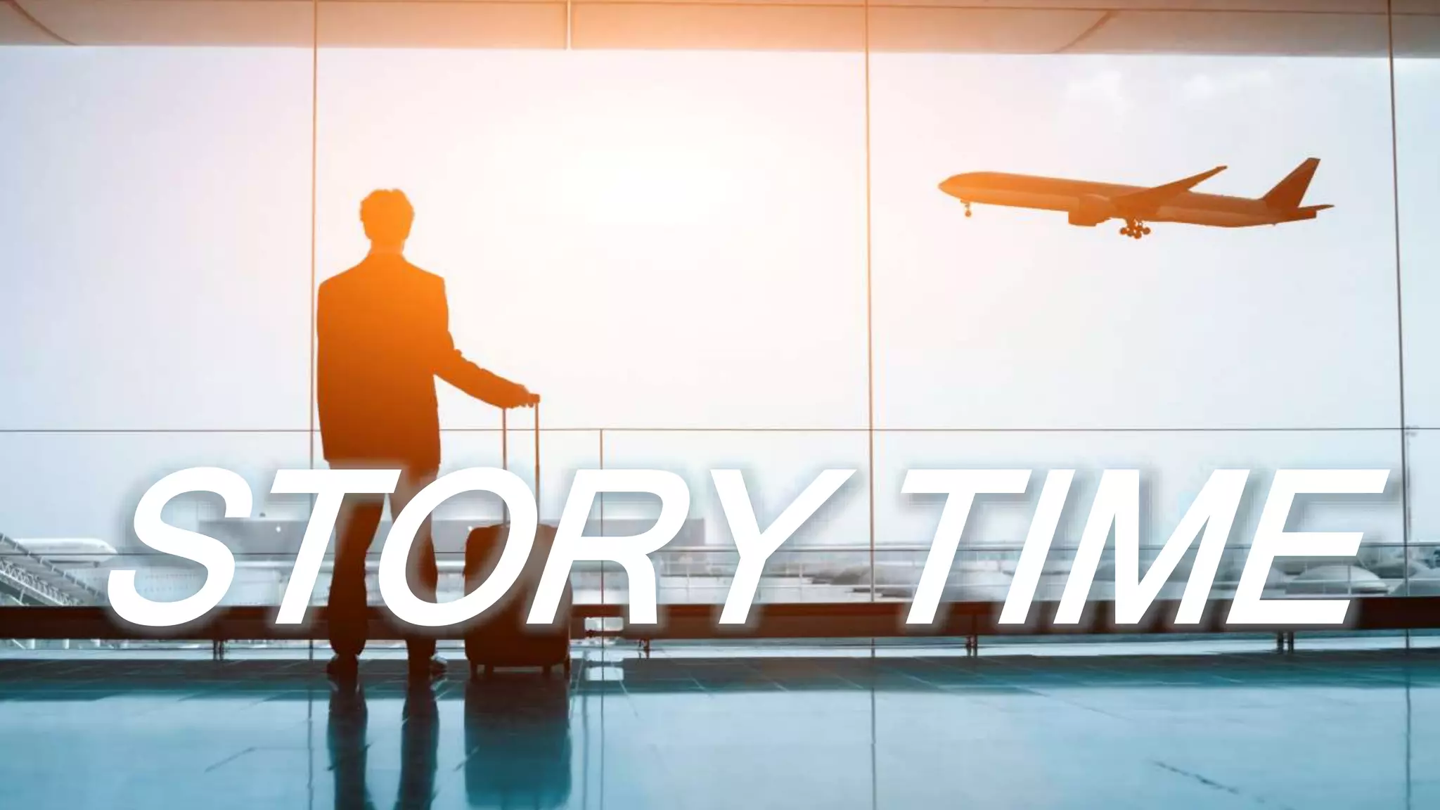 RESTRICTED
Confidential
STORY TIME
 