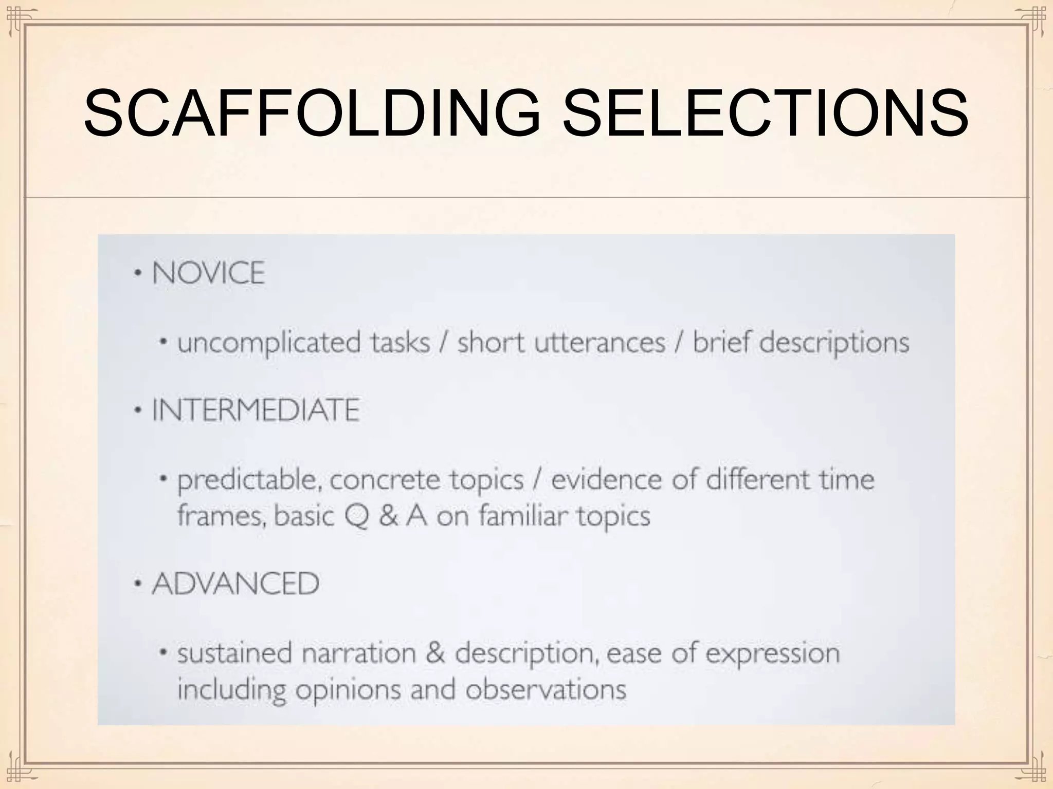 SCAFFOLDING SELECTIONS
 