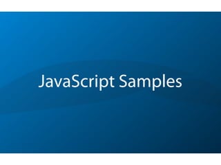 JavaScript Samples
 