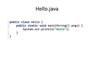 Hello.java
 