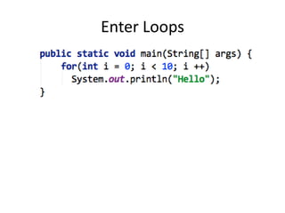 Enter Loops
 