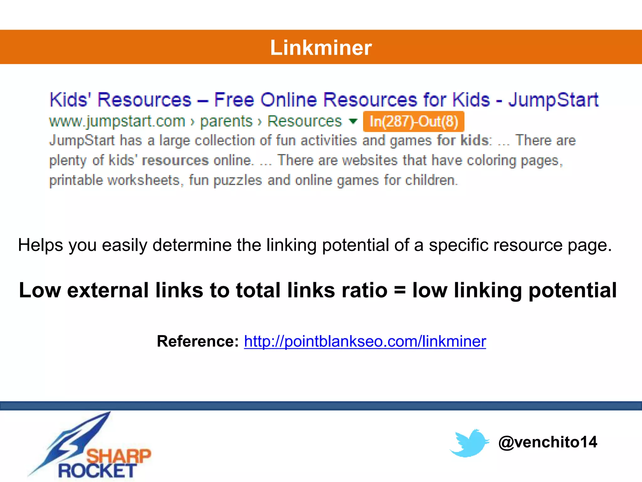 @venchito14
Linkminer
Helps you easily determine the linking potential of a specific resource page.
Low external links to total links ratio = low linking potential
Reference: http://pointblankseo.com/linkminer
 