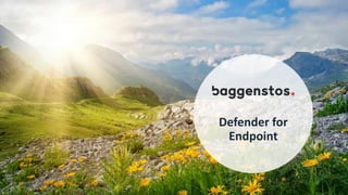 Defender for
Endpoint
 