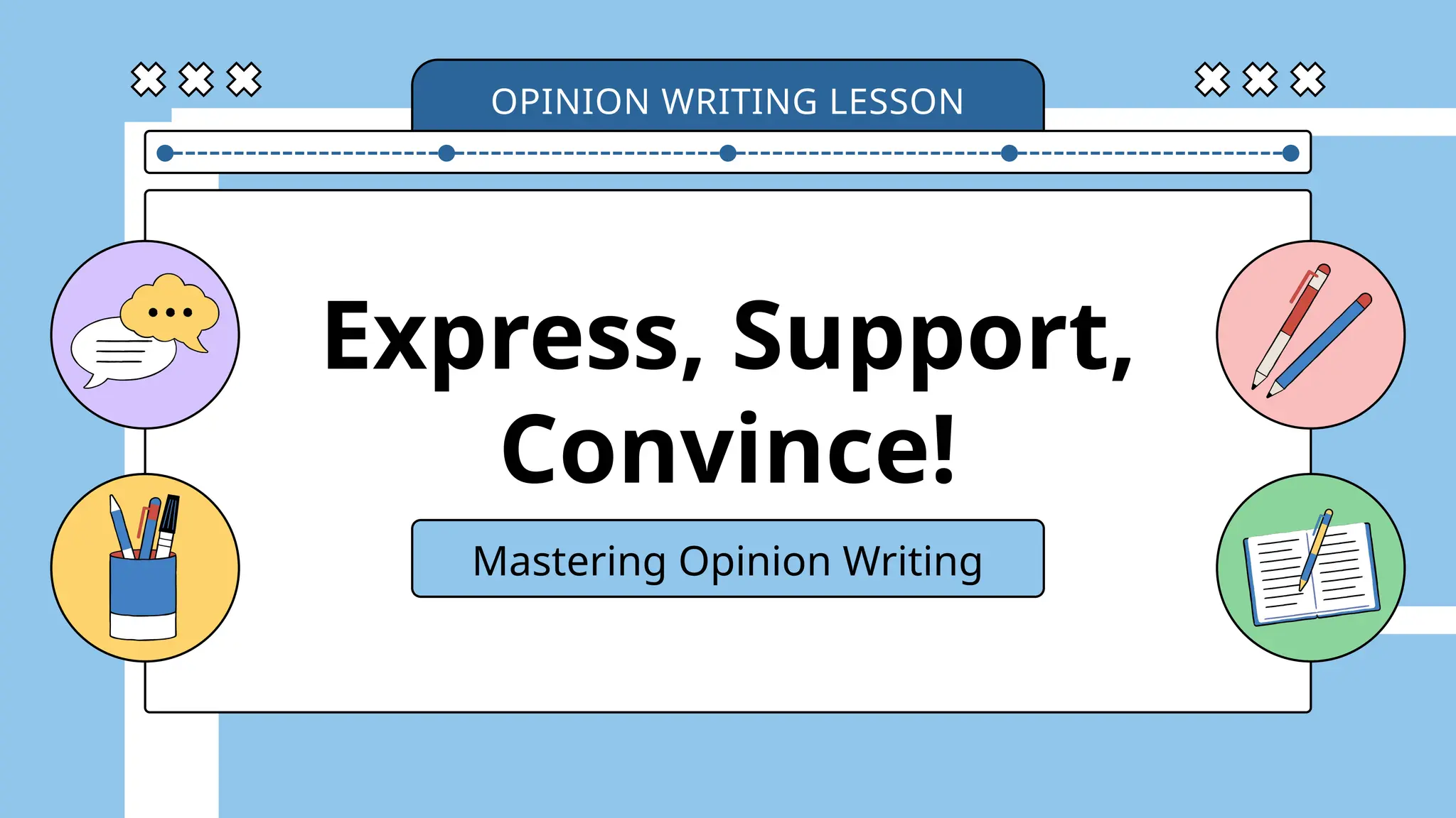 Mastering Opinion Writing: Express, Support, and Convince Effectively ...