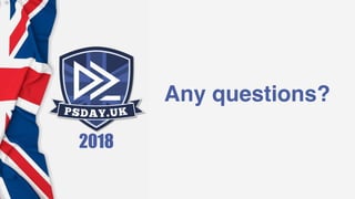 Any questions?
 
