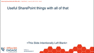 O365Engage17 - Mastering power shell with office 365 | PPT