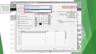 Changed Calendar
Made By Project
Planner During
Project Planning
and Scheduling
Create New
Calendar By
Clicking Create
New Calendar.
 