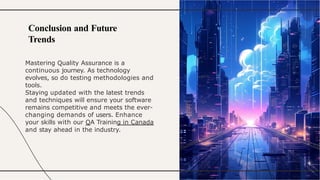 Mastering Quality Assurance A Comprehensive Guide To Software Testing Ppt