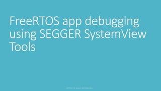 Freertos Debug Api PART-1 : Mastering RTOS FreeRTOS and STM32Fx with Debugging | PPTX