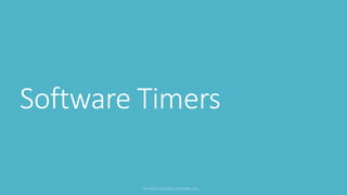 Software Timers APIs
https://www.freertos.org/FreeRTOS-Software-
Timer-API-Functions.html
 