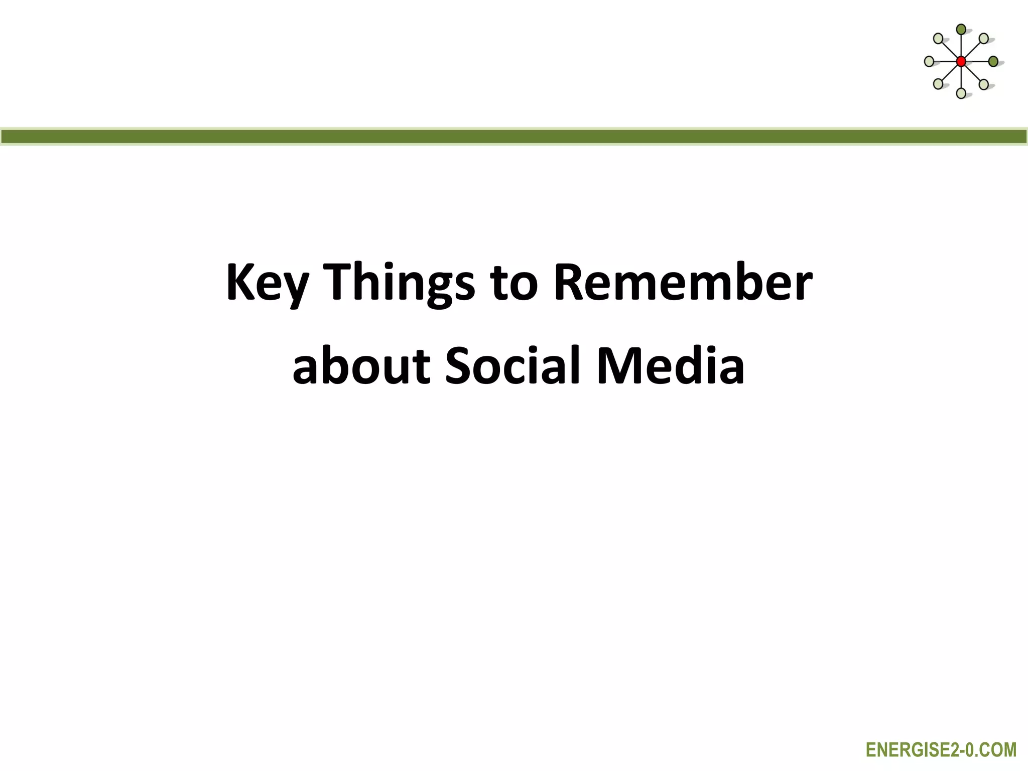 Key Things to Remember about Social Media 
