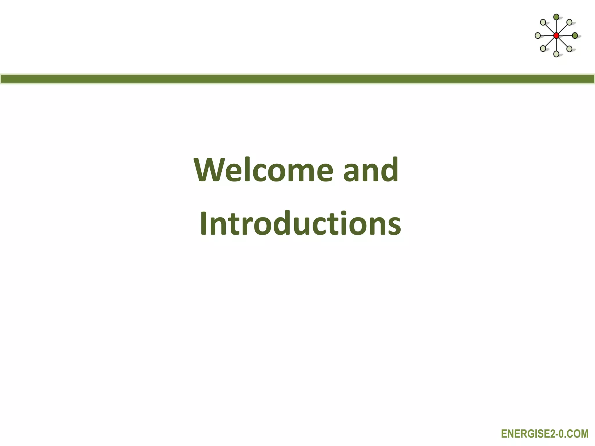 Welcome and  Introductions 