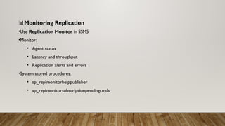 Mastering SQL Server Replication: Types, Setup & Troubleshooting | PPTX