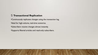 Mastering SQL Server Replication: Types, Setup & Troubleshooting | PPTX