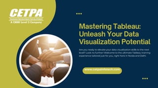 www.cetpainfotech.com
Are you ready to elevate your data visualization skills to the next
level? Look no further! Welcome to the ultimate Tableau training
experience tailored just for you, right here in Noida and Delhi.
 