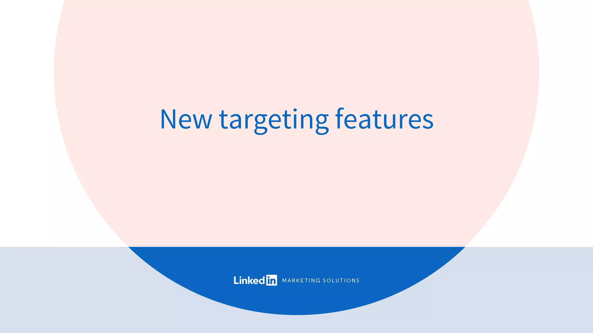 New targeting features
 