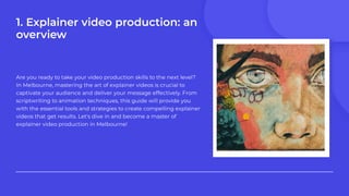 Mastering the Art of Explainer Video Production in Melbourne.pdf